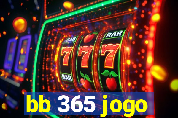 bb 365 jogo